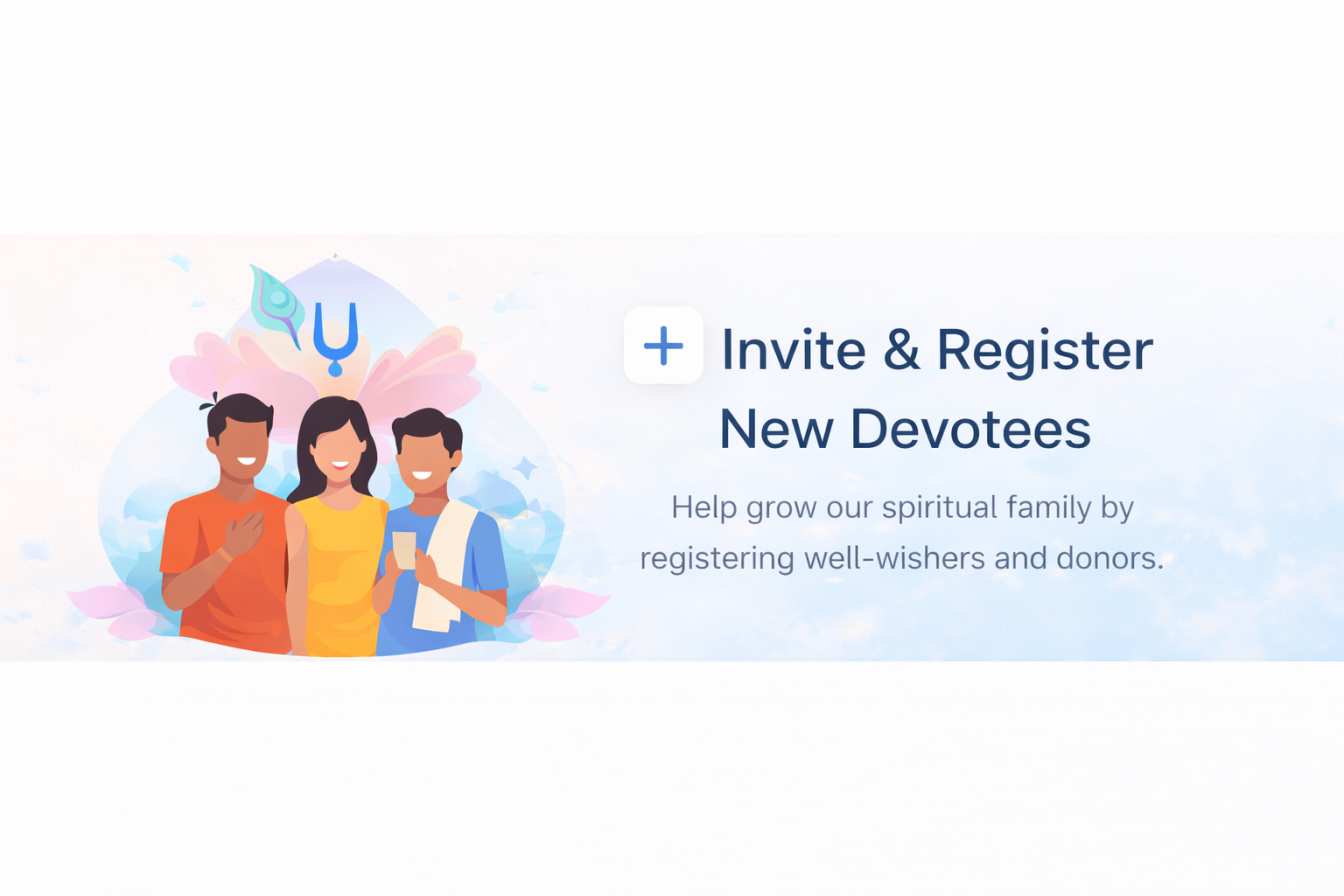 Help Grow Our Devotee Community
